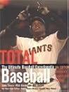 Total Baseball: The Ultimate Baseball Encyclopedia