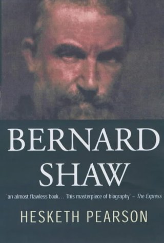 Bernard Shaw: His Life And Personality (Paperback)