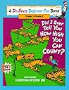 Did I Ever Tell You How High You Can Count? by Dr. Seuss