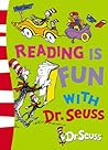 Reading is Fun with Dr. Seuss Reading is Fun with Dr. Seuss