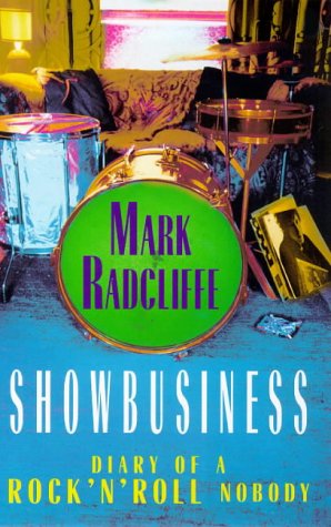 Showbusiness: Diary of a Rock 'n' Roll Nobody (Paperback)