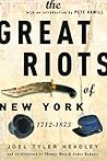 The Great Riots of New York: 1712-1873