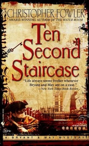 Ten Second Staircase (Bryant & May, #4)