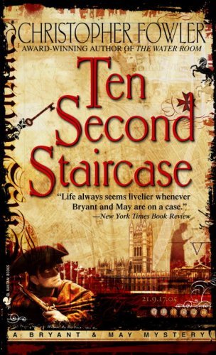 Ten Second Staircase (Bryant & May, #4)