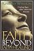 Faith Beyond Faith Healing:...