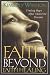 Faith Beyond Faith Healing by Kimberly Winston