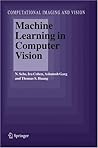 Machine Learning in Computer Vision (Computational Imaging and Vision)
