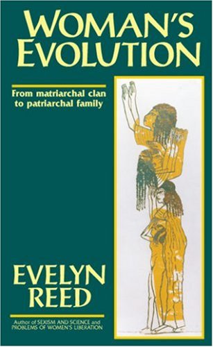 Woman's Evolution: From Matriarchal Clan to Patriarchal Family (Paperback)