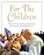 For the Children: Life Lessons From Pope John Paul Ii: Life Lessons From Pope John Paul Ii