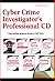 Cyber Crime Investigator's Professional CD by Lance James