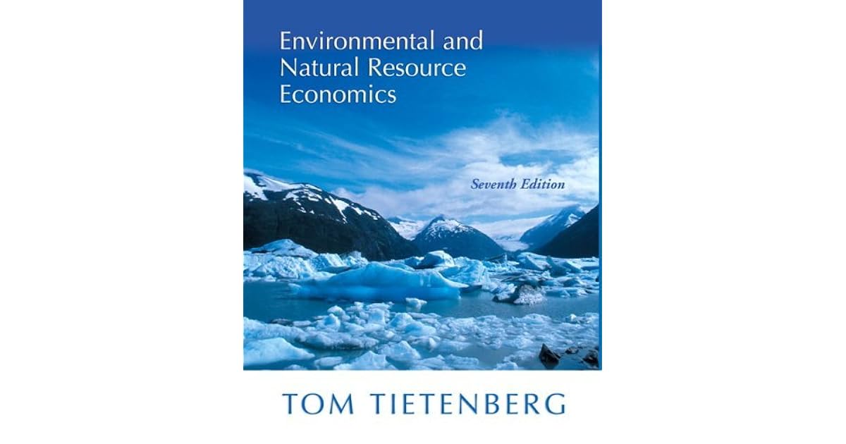 Environmental and Natural Resource Economics by Thomas H. Tietenberg