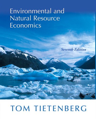 Environmental And Natural Resource Economics (Hardcover)