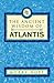 The Ancient Wisdom of Atlantis