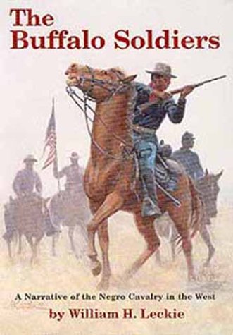 The Buffalo Soldiers: A Narrative of the Negro Cavalry in the West (Paperback)