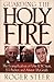 Guarding the Holy Fire: The...