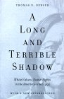 A Long and Terrible Shadow: White Values, Native Rights in the Americas since 1492 (Paperback)