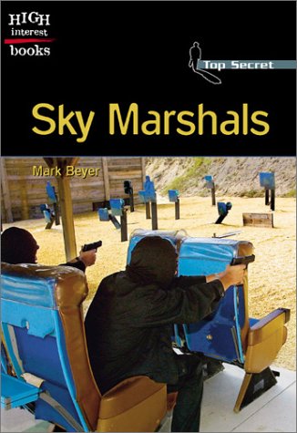 Sky Marshals (High Interest Books: Top Secret)