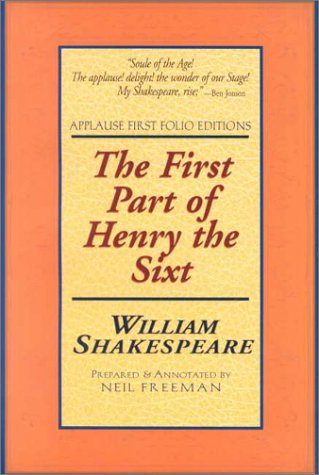 The First Part of Henry the Sixth