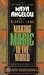 Making Magic in the World by Maya Angelou