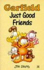 Garfield: Just Good Friends (Garfield Pocket Books, #14) Garfield: Just Good Friends (Garfield Pocket Books, #14)
