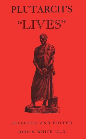 Plutarch's "Lives" Selected and Edited (Paperback)