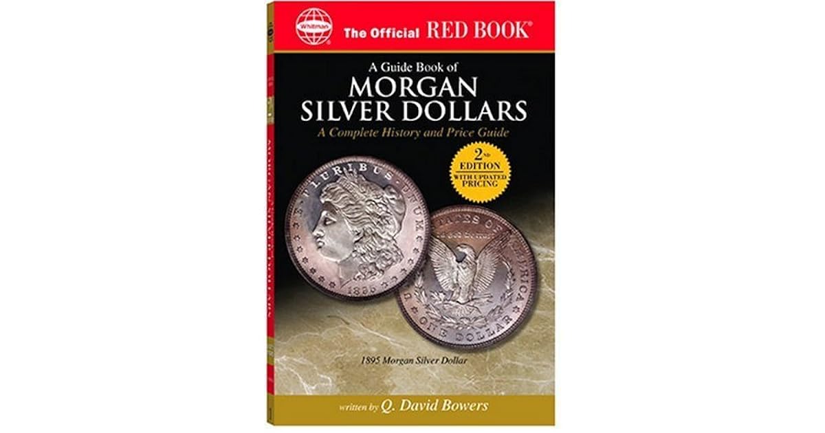 A Guide Book Of Us Morgan Silver Dollars A Complete History And Price A Guide Book Of Us Morgan Silver Dollars A Complete History And Price