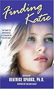 Finding Katie: The Diary of Anonymous, A Teenager in Foster Care