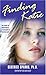 Finding Katie: The Diary of...