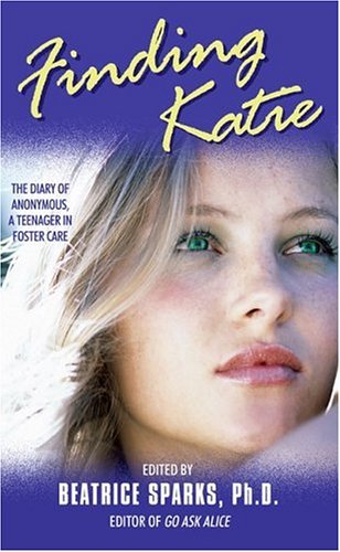 Finding Katie: The Diary of Anonymous, A Teenager in Foster Care (Mass Market Paperback)