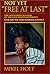 Not Yet "Free at Last": The Unfinished Business of the Civil Rights Movement : Our Battle for School Choice (Education Series)