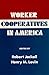 Worker Cooperatives in America