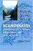 Scandinavia; a Political History of Denmark, Norway and Sweden from 1513 to 1900