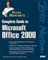 Peter Norton's Complete Guide to Microsoft Office 2000