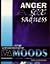 Effective Anger, Sex and Sadness : a Psychiatric Study of Moods