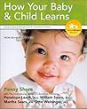 How Your Baby & Child Learns: Give Your Baby & Child the Best Start (Parent Smart) How Your Baby & Child Learns: Give Your Baby & Child the Best Start (Parent Smart)