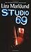 Studio 69 (Annika Bengtzon,...