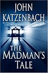 The Madman's Tale