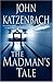 The Madman's Tale