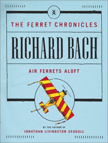 Air Ferrets Aloft (The Ferret Chronicles, #1)