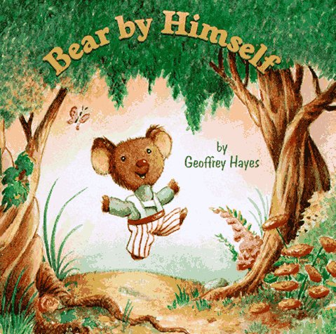 Bear by Himself (A Little Dipper Book)