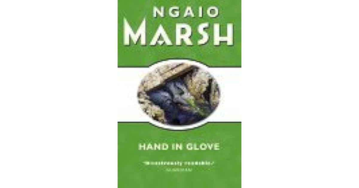 Hand in Glove (Roderick Alleyn, 22) by Ngaio Marsh