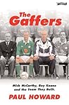 The Gaffers: Mick McCarthy, Roy Keane and the Team They Built