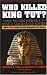 Who Killed King Tut?: Using...