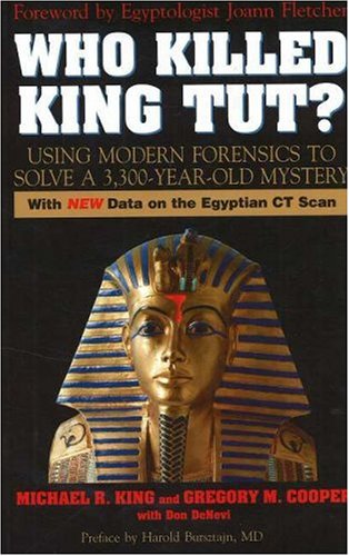 Who Killed King Tut?: Using Modern Forensics to Solve a 3300-Year-Old Mystery (Hardcover)
