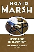 Spinsters in Jeopardy (Roderick Alleyn, #17)