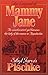 The Legend of Mammy Jane by Sibyl Jarvis Pischke