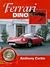 Ferrari Dino: The Complete Story