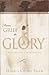 From Grief To Glory by SALEM HARRYAndCHERYL