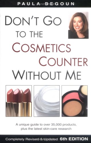 Don't Go to the Cosmetics Counter Without Me (Paperback)