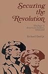 Securing the Revolution: Ideology in American Politics, 1789-1815
